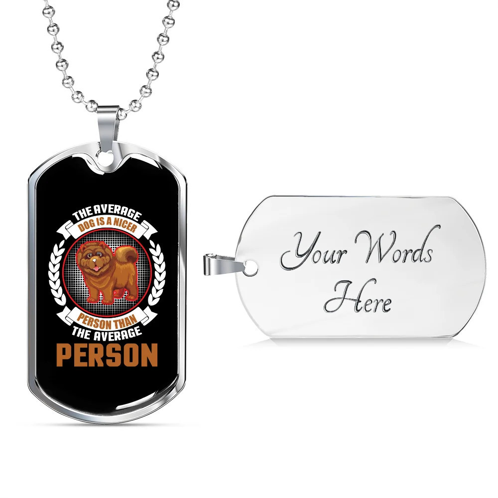 The Average Dog is Nicer Person Personalized Engraved Silver Dog Tag Necklace C